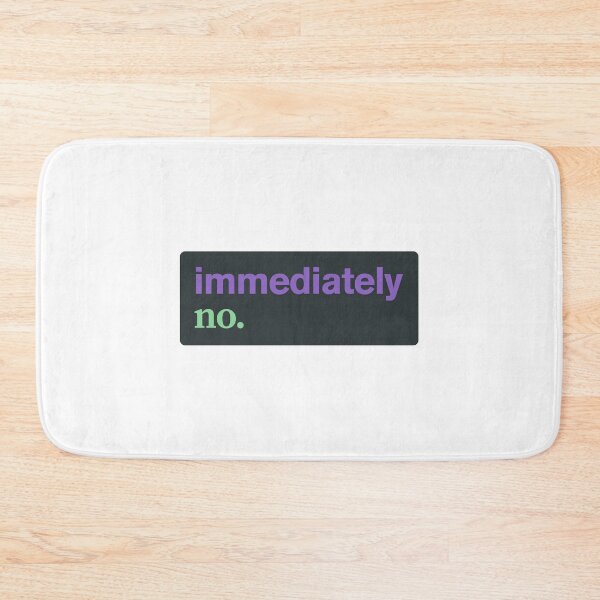 Item preview, immediately no designed and sold by musthavewords.