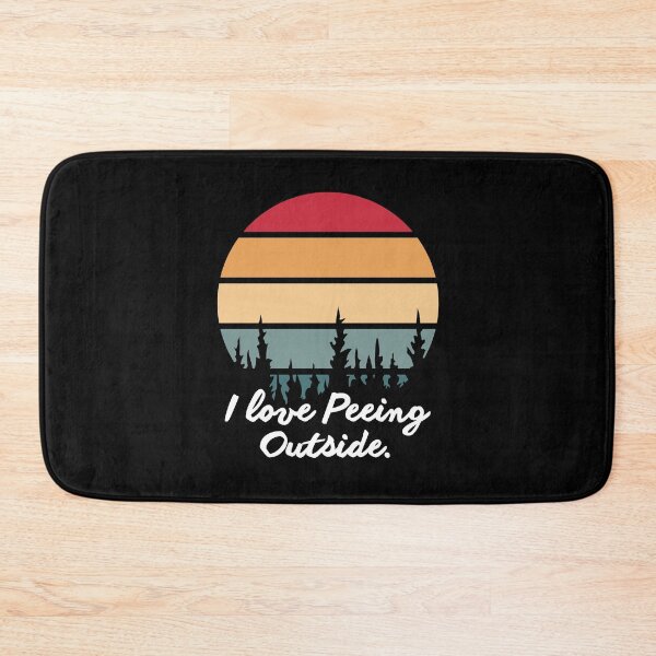 Item preview, I love Peeing Outside designed and sold by musthavewords.