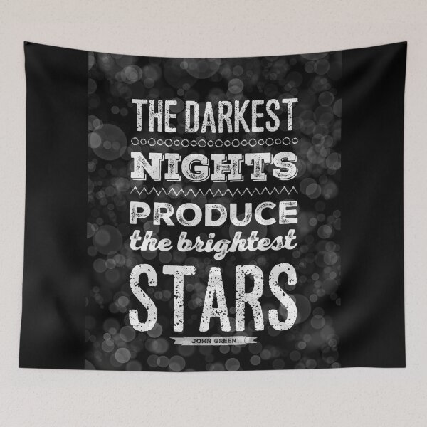 Item preview, John Green - the darkest nights produce the brightest stars designed and sold by marieby.