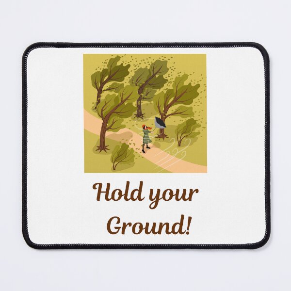Item preview, Hold Your Ground Inspiring Message | Stoic Mindset designed and sold by LexaArtworks.