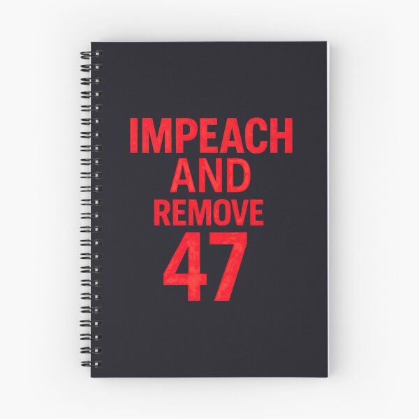 Item preview, Impeach And Remove 47 designed and sold by HowToCanadian.