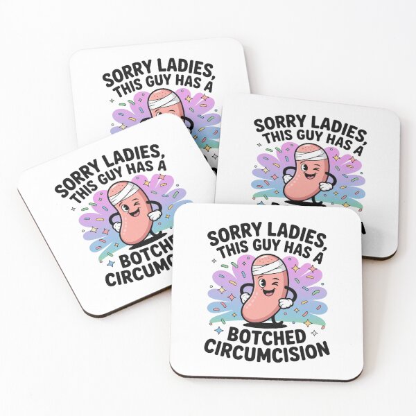Item preview,  Sorry Ladies This Guy Has A Botched Circumcision Adult Humor Ofenssive Meme  designed and sold by RDRdesign.