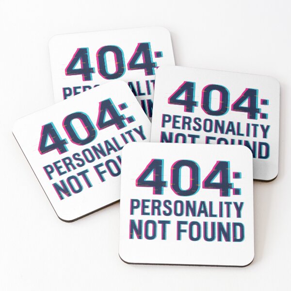 Item preview, 404: Personality Not Found designed and sold by TONSNAP.