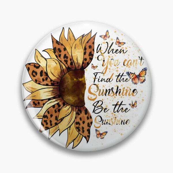 Item preview, When You Can't Find The Sunshine Be The Sunshine Tee Shirt, Motivational Shirt, Sunflower Quote, Positive Vibes Shirt, Inspirational Shirt designed and sold by Spyshirt.