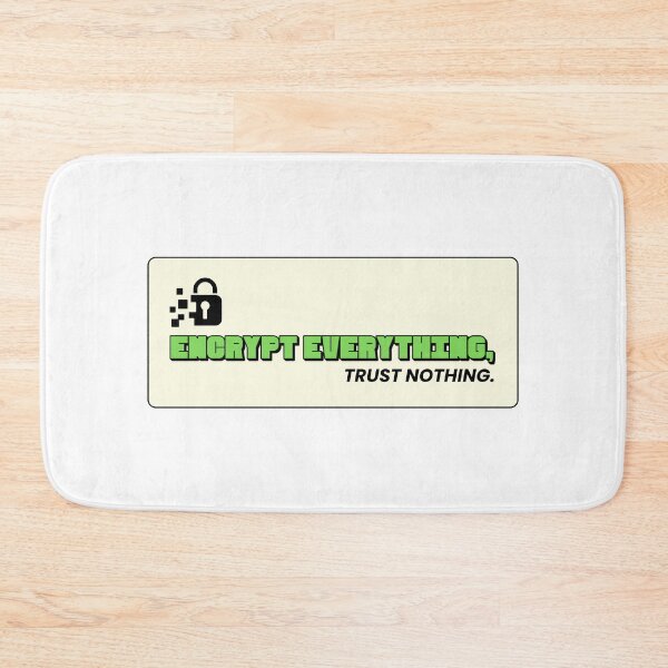 Item preview, Encrypt Everything, Trust Nothing designed and sold by musthavewords.