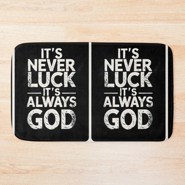 Item preview, Its never Luck Its always God designed and sold by Joshuasanga76a.