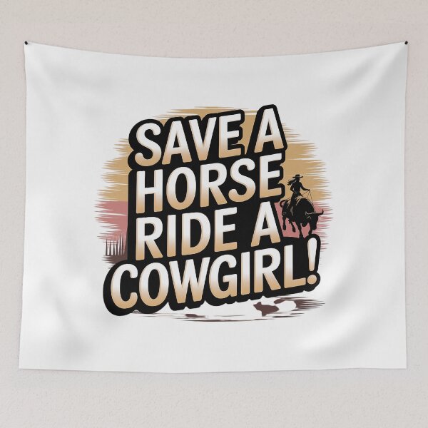 Item preview, Funny Cowgirl Saying – Save a Horse Ride a Cowgirl Western Tee designed and sold by Redjakkal.