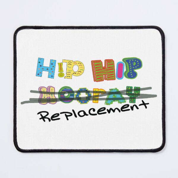 Item preview, Hip Hip Replacement (hooray) designed and sold by Dis-An-Dat.