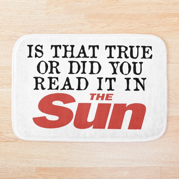 Aperçu de l'œuvre Est-ce vrai ou l'avez-vous lu dans The Sun créée et vendue par Dis-An-Dat.