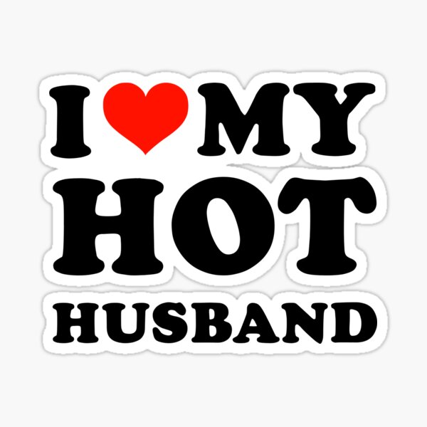 Item preview, I Love My Hot Husband designed and sold by Pinteerart.