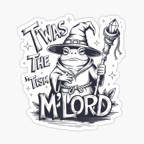 Item preview, T'was The 'Tism M'lord - Wizard Frog designed and sold by BeansterNL.