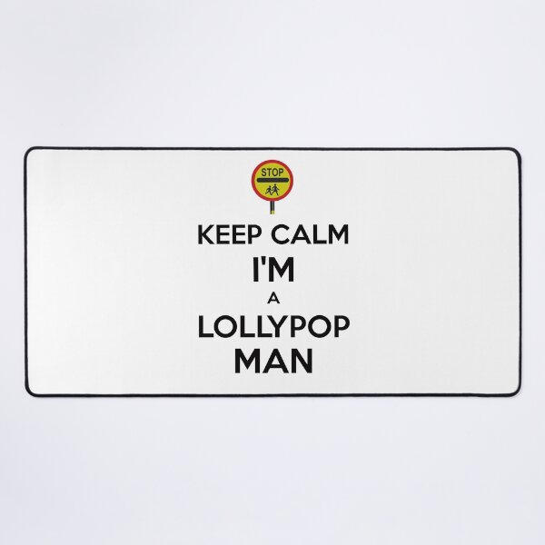 Item preview, Keep calm, I'm a lollypop man designed and sold by Dis-An-Dat.