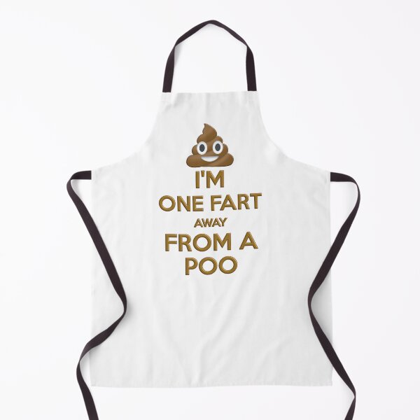 Item preview, I'm one fart away from a poo (2) designed and sold by Dis-An-Dat.