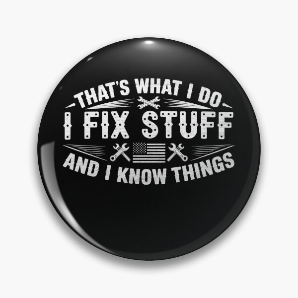 Item preview, Copie de That's What I Do I Fix Stuff For DIY Handyman Dad Funny Men Dad  designed and sold by kynzify.