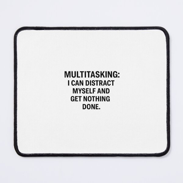Item preview, Ironic multitasking statement designed and sold by Mood Suply.