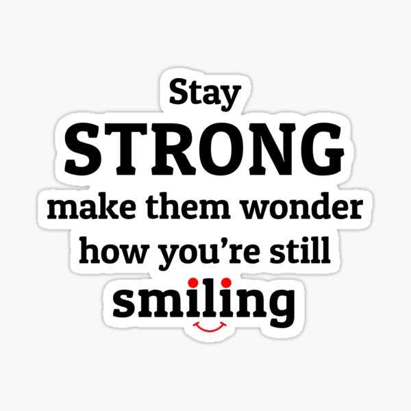 Stay Strong Sticker