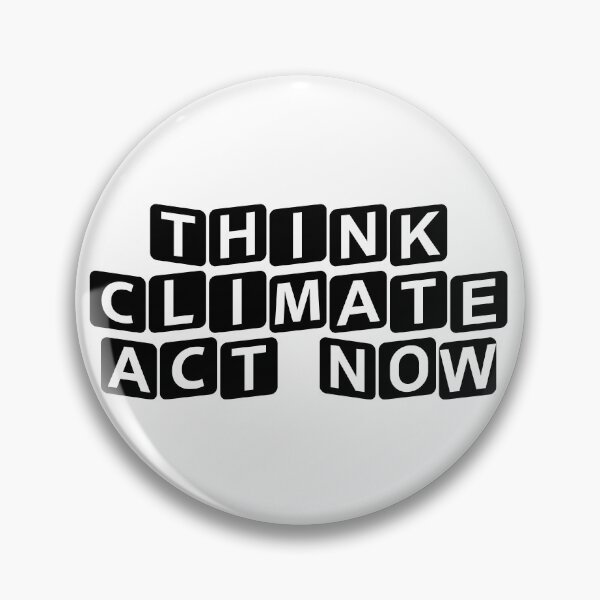 Item preview, Think Climate, Act Now designed and sold by Ninjacatoff.