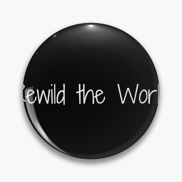 Item preview, Rewild the World designed and sold by Ninjacatoff.