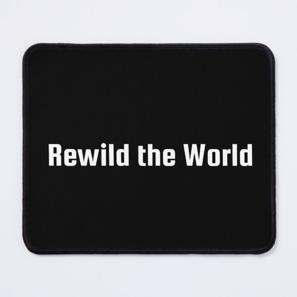 Item preview, Rewild the World designed and sold by Ninjacatoff.
