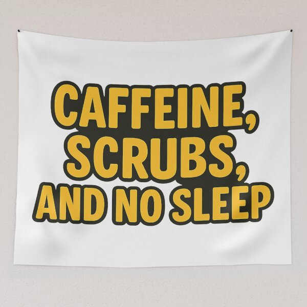 Item preview, Caffeine, Scrubs, and No Sleep designed and sold by SkyyWorks.