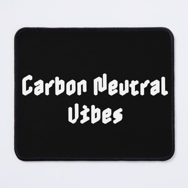 Item preview, Carbon Neutral Vibes designed and sold by Ninjacatoff.