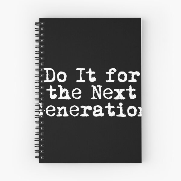 Item preview, Do It for the Next Generation designed and sold by Ninjacatoff.
