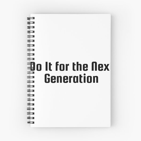Item preview, Do It for the Next Generation designed and sold by Ninjacatoff.