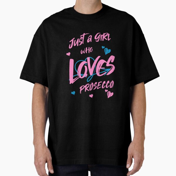 Item preview, Just a Girl Who Loves Prosecco designed and sold by ByDesign61.