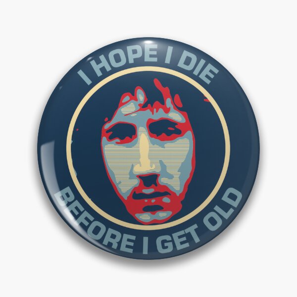 Item preview, I hope I die before I get old designed and sold by DFA.