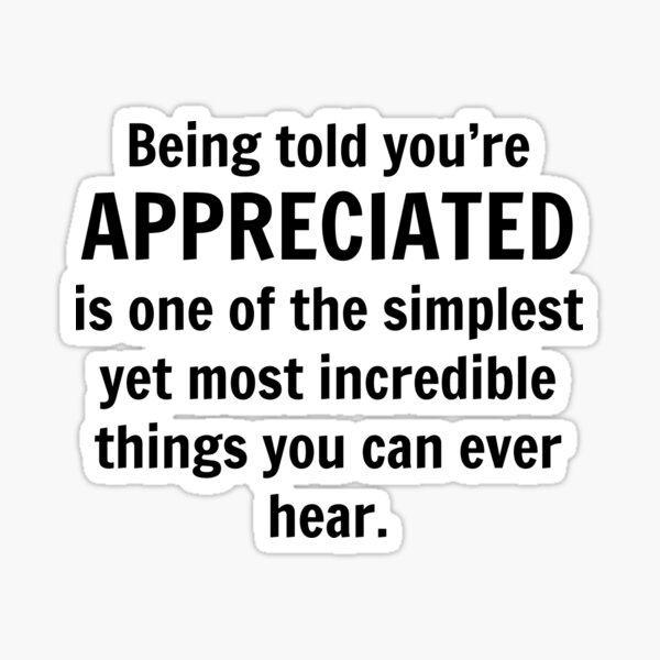 You are appreciated Sticker