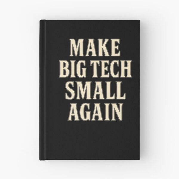 Item preview, Make Big Tech Small Again Funny Anti-Big-Tech Protest Design designed and sold by Shoot-The-Moon.