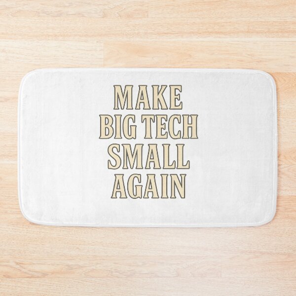 Item preview, Make Big Tech Small Again Funny Anti-Big-Tech Protest Design designed and sold by Shoot-The-Moon.