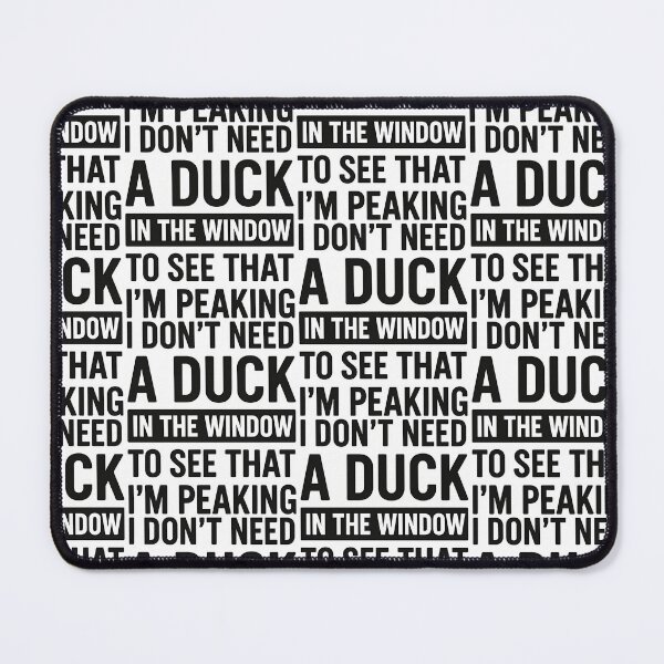 Item preview, Duck in the Window? Nah — I’m Peaking | Bold Funny Text Design designed and sold by TeeTimeTreasure.