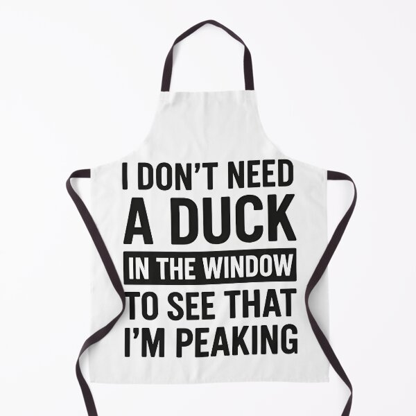 Item preview, Duck in the Window? Nah — I’m Peaking | Bold Funny Text Design designed and sold by TeeTimeTreasure.