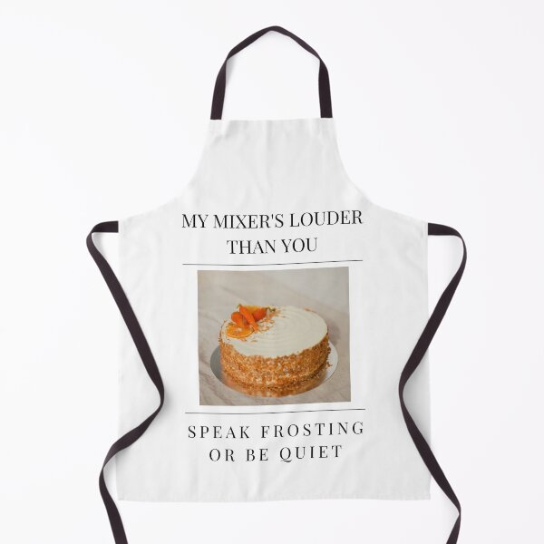 Item preview, My Mixer's Louder Than You – Funny Cake Decorator Design for Bakers designed and sold by Leaf & Layer.