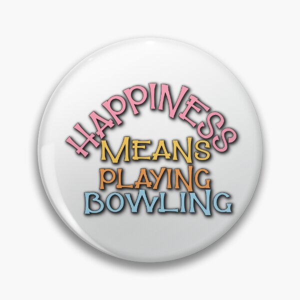Item preview, Happiness Means Playing Bowling – Bowling & Hobby Design – Fun Sports Gift designed and sold by sednalafandy79.