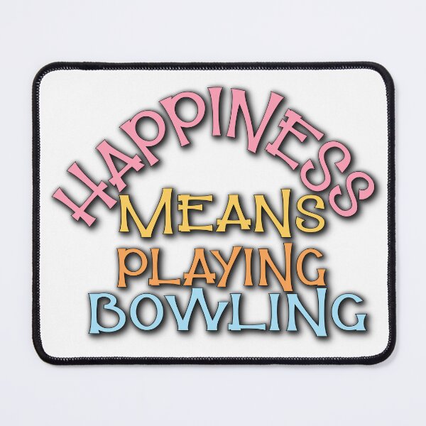 Item preview, Happiness Means Playing Bowling – Bowling & Hobby Design – Fun Sports Gift designed and sold by sednalafandy79.