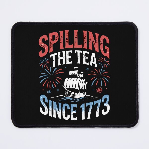 Item preview, Spilling The Tea Since 1773 Funny America History Boston designed and sold by BakeryDozen.