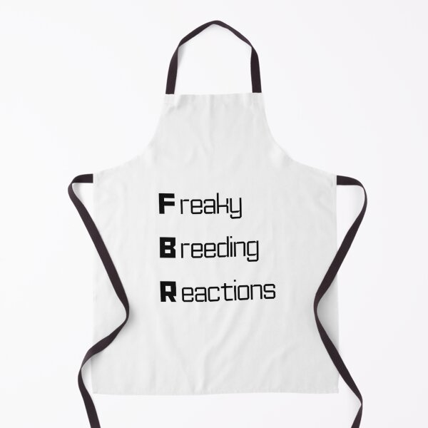 Item preview, Funny FBR Nuclear Engineering Acronym Pun designed and sold by ThePungineer.