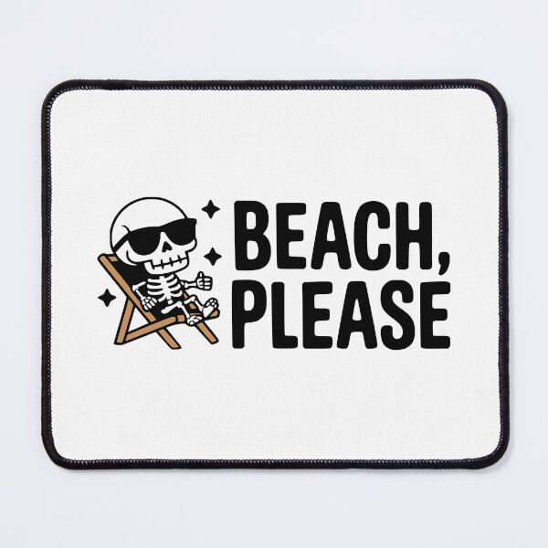 Item preview, Beach Please! Cute Relaxing Skeleton Pun designed and sold by PMCreative.