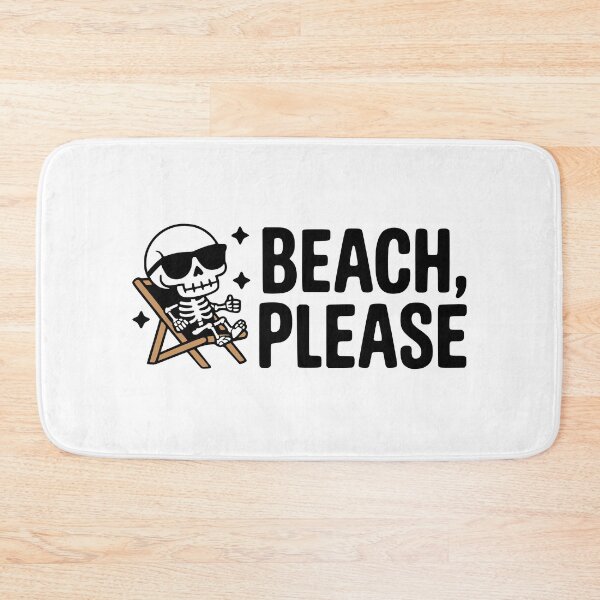 Item preview, Beach Please! Cute Relaxing Skeleton Pun designed and sold by PMCreative.