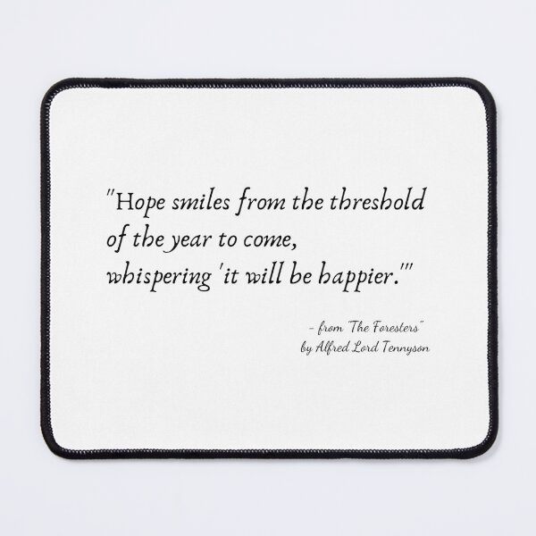Item preview, A Quote from "The Foresters" by Alfred Lord Tennyson designed and sold by Poemit.