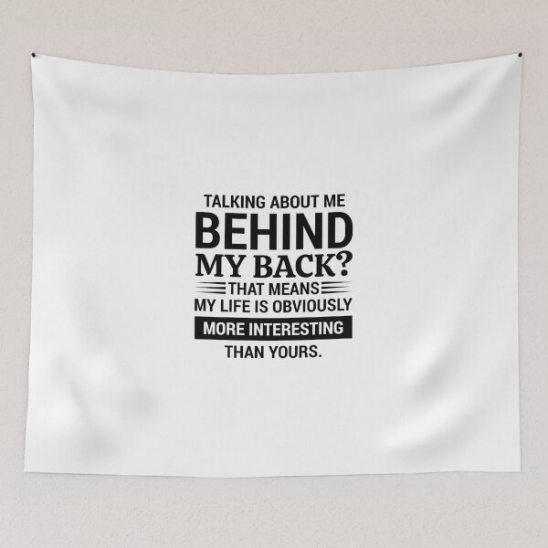 Item preview, Talking about me behind my back? designed and sold by Inspiration Cabin.