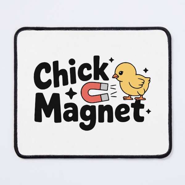 Item preview, Chick Magnet! Cute Chick Pun designed and sold by PMCreative.