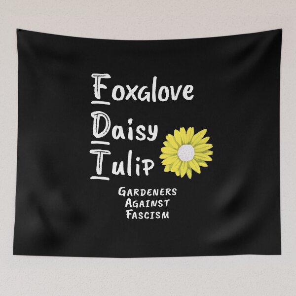 Item preview, Foxglove Daisy Tulip Gardeners Against Fascism Protest  designed and sold by The Junto Shop.