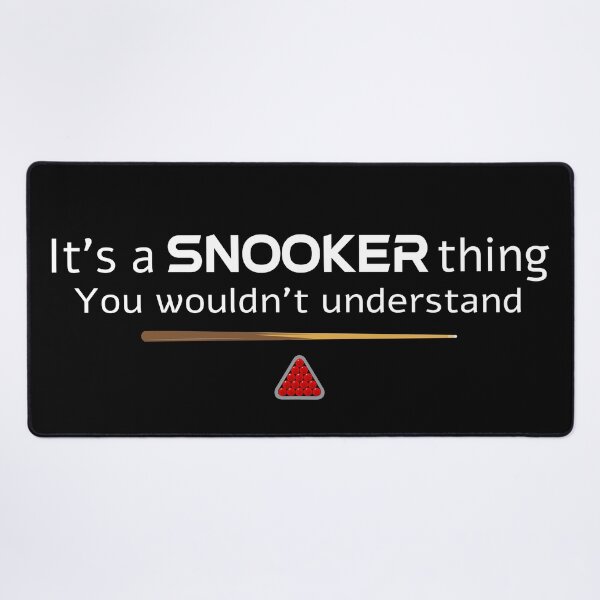 Item preview, Its A Snooker Thing You Wouldnt Understand designed and sold by CreativeTwins.