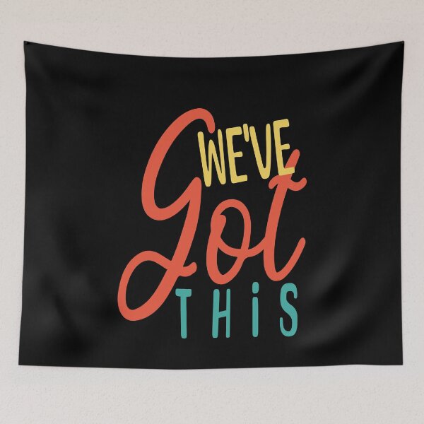 Item preview, We've Got This, Funny Motivational designed and sold by OB-Store.