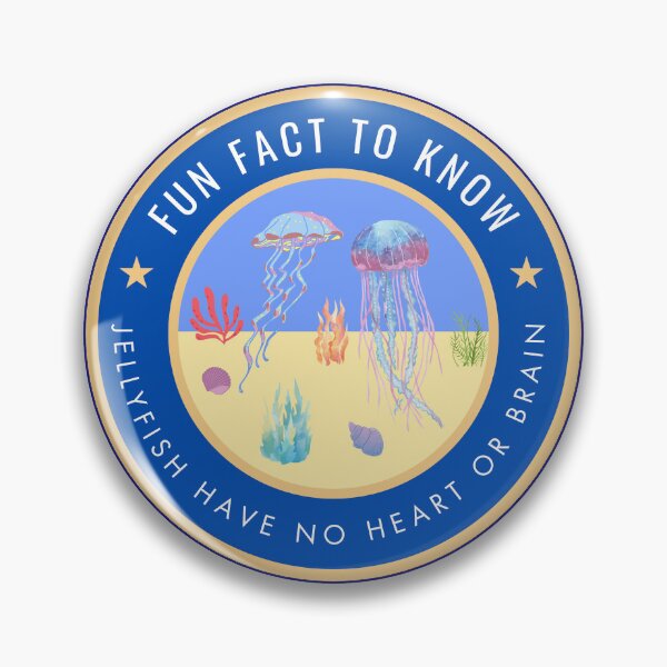 Item preview, Fun fact to know Jellyfish have no heart or brain designed and sold by fev-rocks.