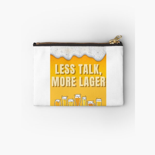 Item preview, Less Talk, More Lager designed and sold by E20STUDIO.