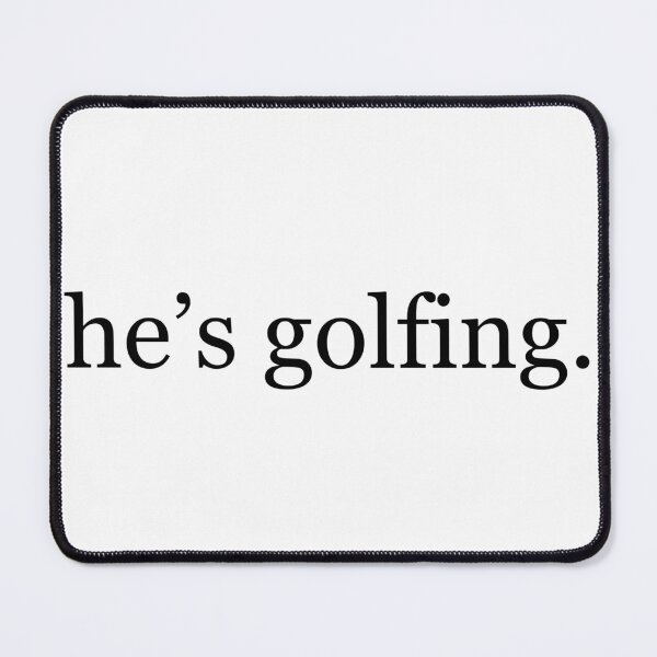 Item preview, He's Golfing designed and sold by FloraliteCo.